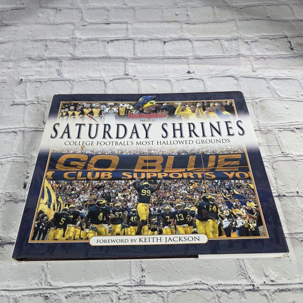 Michigan Wolverines Saturday Shrines College Football's Hollowed Grounds Book